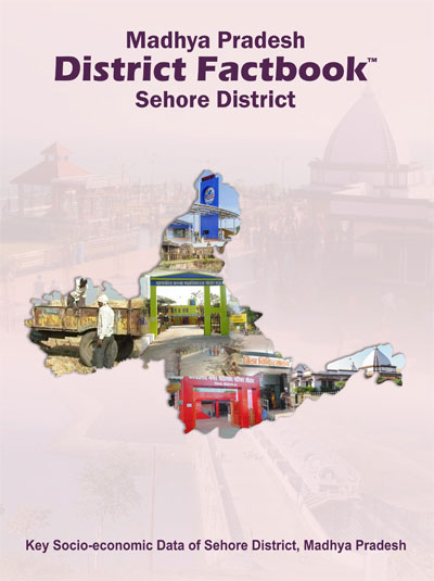 Madhya Pradesh District Factbook : Sehore District